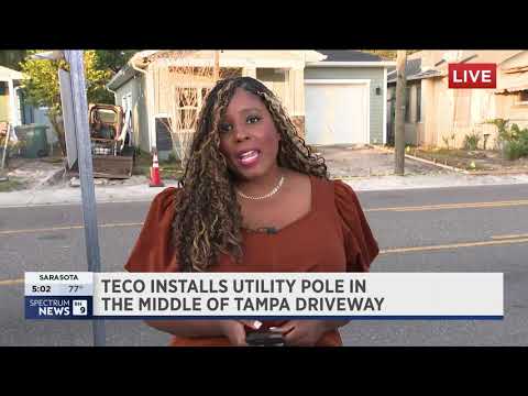 TECO AGREES TO MOVE POLE BLOCKING HOMEOWNER DRIVEWAY