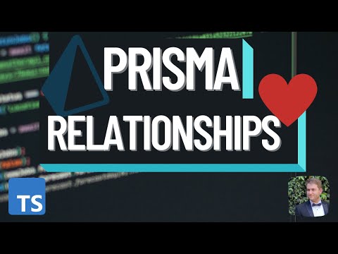 Learn Prisma Relationships (1-1, 1-m, m-m)
