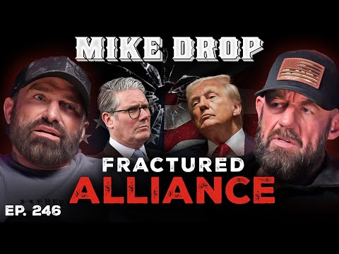 EXPOSING The Quiet Split Between UK And US Forces | Ant Middleton | Mike Drop 246