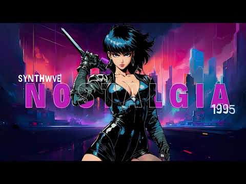 １9 9 5　ＦＥＥＬＩＮＧ // Synthwave, Dreamwave, Vaporwave, Chillsynth