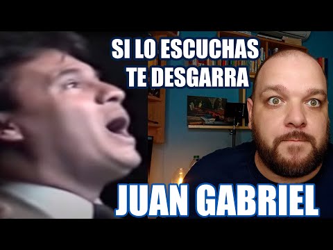 REACCIONA A JUAN GABRIEL - YA LO SE QUE TU TE VAS, LETRA DESGARRADORA😱😭CANTANTE ESPAÑOL REACTION