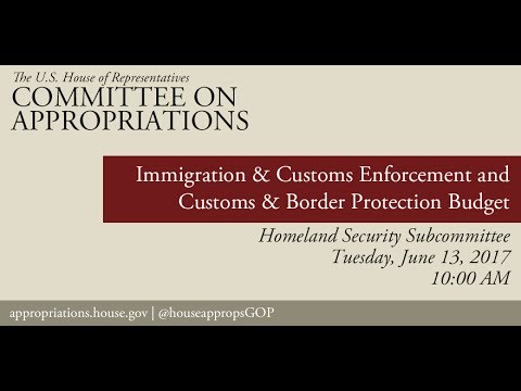 Hearing: Customs and Border Protection & Immigration and Customs Enforcement Budget (EventID=106057)