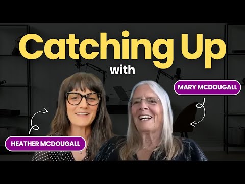 How My Life Changed Without Dr. McDougall - Catching up with Mary & Heather McDougall