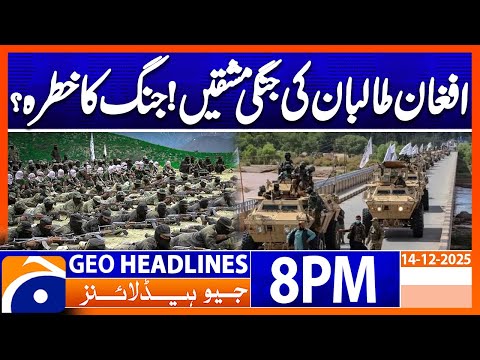 Afghanistan Propaganda !!!! | Geo News 8 PM Headlines | 14 Dec 25