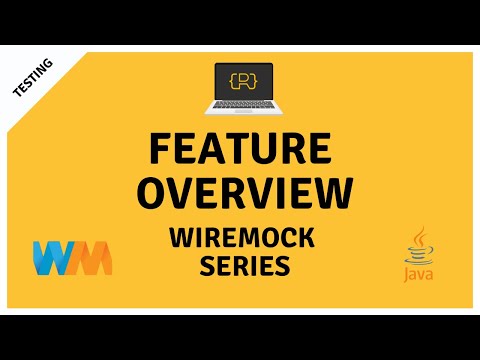 WireMock Basic Feature Overview to Mock HTTP Calls