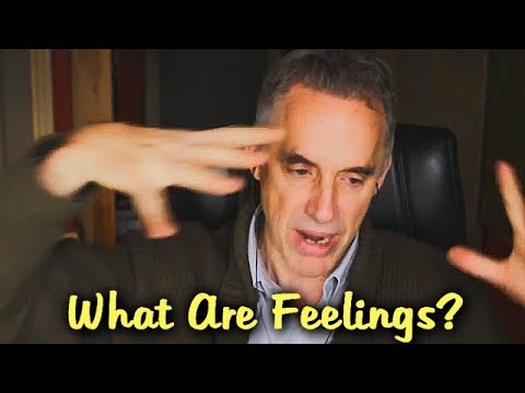 Jordan Peterson: What Are Feelings?