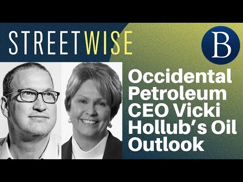 Occidental Petroleum CEO Vicki Hollub’s Oil Outlook | Barron's Streetwise