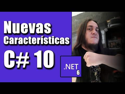 NUEVAS CARACTERÍSTICAS de C# 10 en .NET 6