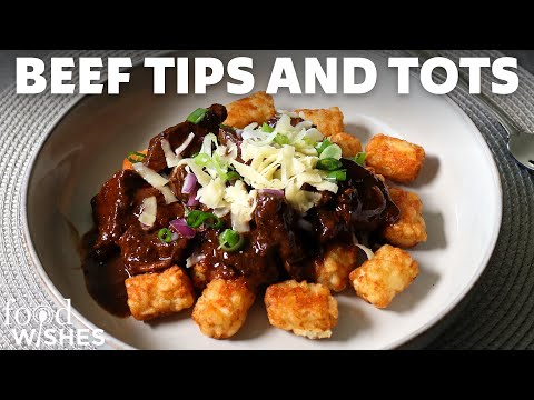 How to Make Beef Tips and Tater Tots | Food Wishes