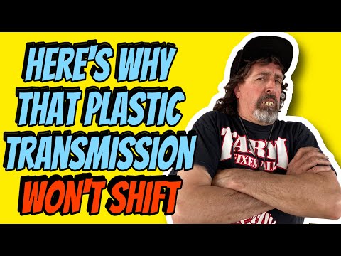 Plastic Transmission NOT Shifting? Here's The Problem
