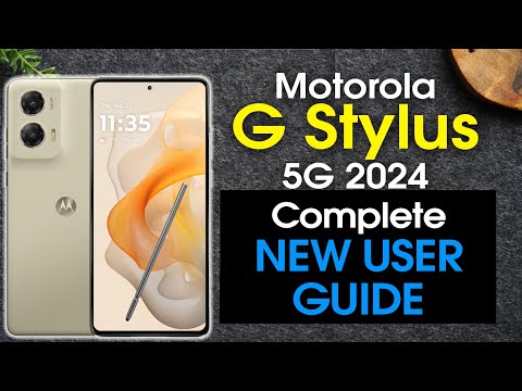 Moto G Stylus 5G (2024) Complete New User Guide | Motorola Moto G Stylus 5G