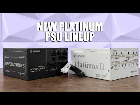 Enermax REVOLUTION III S & Platimax II 1200DF - Platinum PSUs
