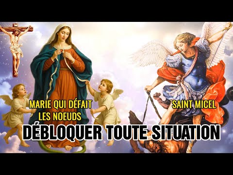 MARIE QUI DÉFAIT LES NOEUDS et SAINT MICHEL ARCHANGE - PRIÈRE POUR DÉBLOQUER TOUTE SITUATION
