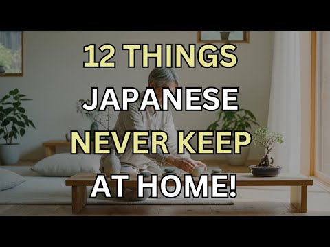 Japanese People Don’t Keep These 12 Things in Their Homes – Here’s Why!
