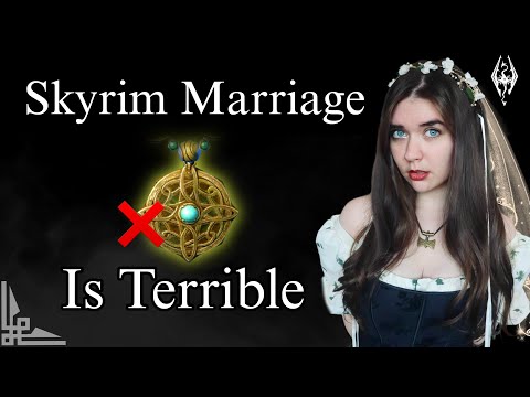 Why Marriage in Skyrim Doesn't Work