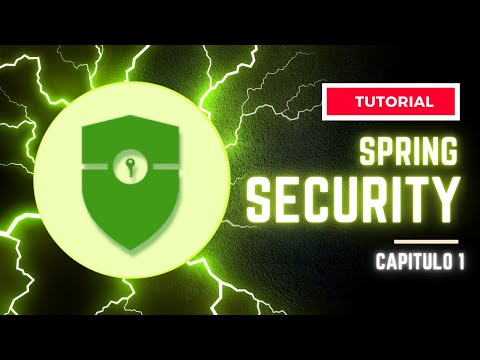 Spring Security - Capitulo 1: Entendiendo Spring Security