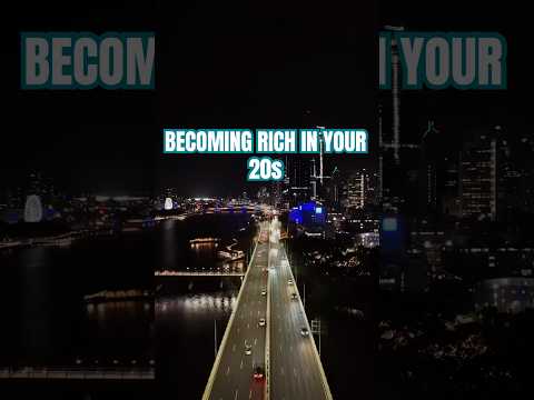 How To Become Very Rich In Your 20s