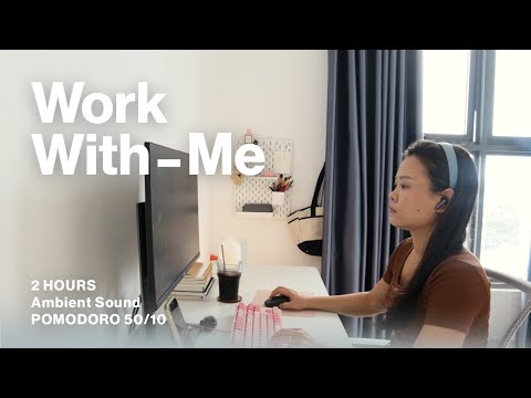 2 Hour Deep Work With Me / Pomodoro 50-10 / Nature Sounds