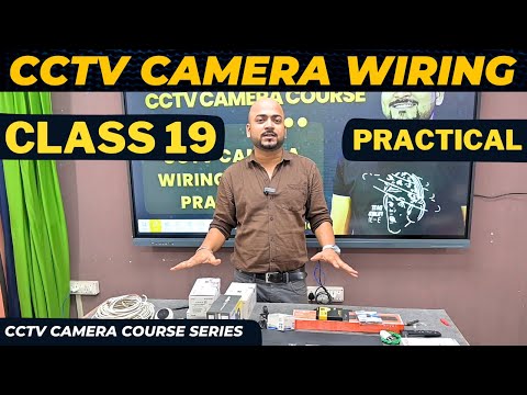 CCTV Camera Wiring Practical 🔥 Class 19 ⚡ CCTV Camera Course