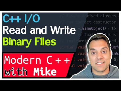 Read and Write Binary Data in C++ - Stream-Based I/O part 7 of n -  Modern Cpp Series Ep. 197
