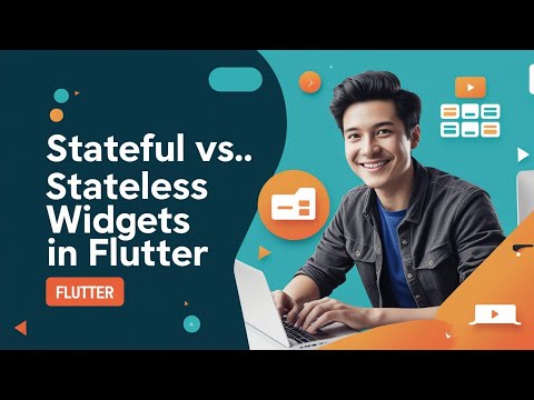 "Stateful vs Stateless Flutter Widgets Explained | Complete Beginner Guide 2025"