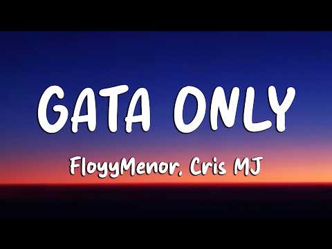 FloyyMenor - GATA ONLY ft. Cris MJ (Letra/Lyrics) (Loop Video)