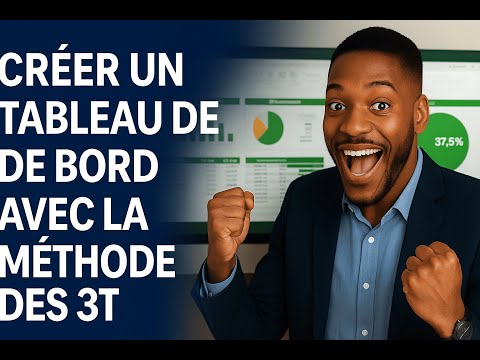 Créer un Tableau de Bord Automatique sur Excel | Cas Pratique avec la Méthode des 3T (EXCEL 2025)