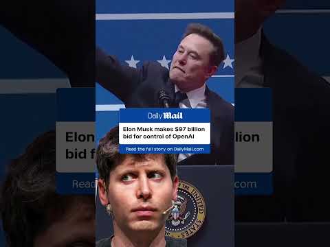 Elon Musk makes $97 billion bid for control of OpenAI