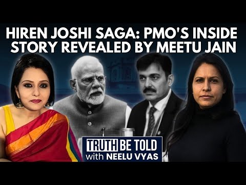 Senior Journalist Meetu Jain On Buzz Around Key PMO Official Hiren Joshi | Neelu Vyas