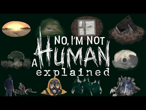 No, I'm Not a Human EXPLAINED