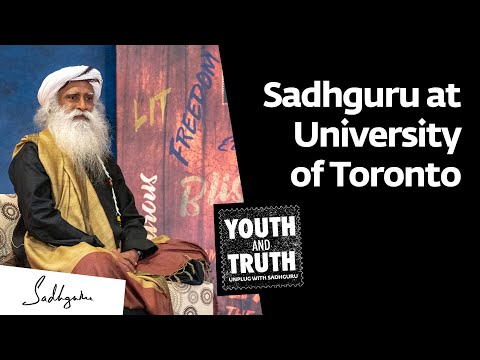 Sadhguru at University of Toronto - Youth and Truth, Nov 12, 2019 [Full Talk]