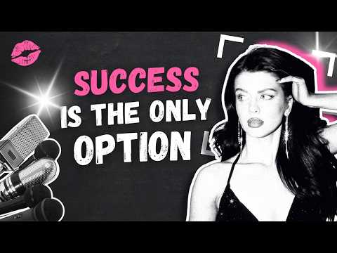 How to become DISGUSTINGLY successful as a woman