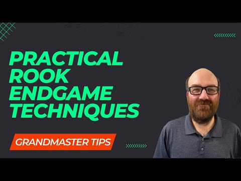 Grandmaster Tips - Practical Rook Endgame Technique