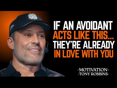 “If an Avoidant Acts Like THIS… They’re Already in Love With You”| Tony Robbins Motivational Speech