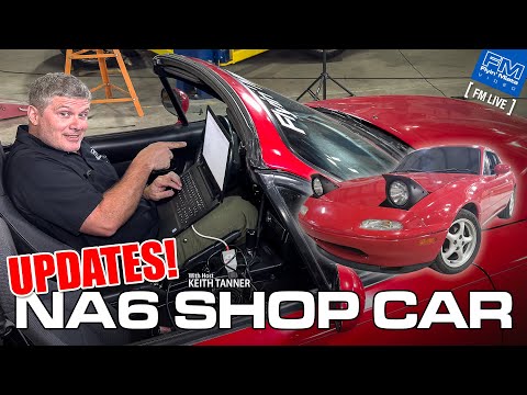 FM's NA6 Miata: UPDATES! - 4K - FM Live w Keith Tanner 10-17-24