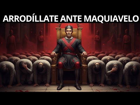 Maquiavelo Aún Está Por Encima de Todos — 11 Leyes Que La Gente No Comprende