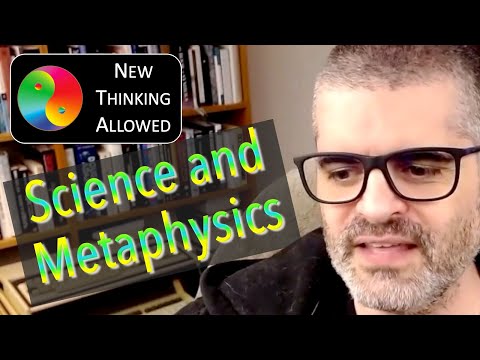 Science and Metaphysics with Bernardo Kastrup