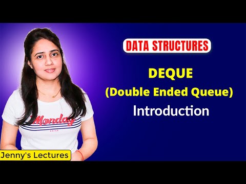 4.7 DEQUE in Data Structure | Introduction to DEQue - Double Ended Queue