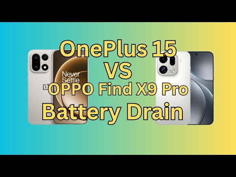 OnePlus 15 vs OPPO Find X9 Pro Battery Drain Test