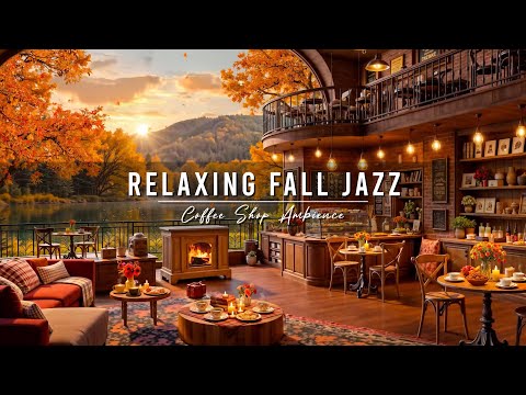 Relaxing Jazz Instrumental Music 🍂 Cozy Fall Morning with Smooth Jazz Music at Coffee Shop Ambience
