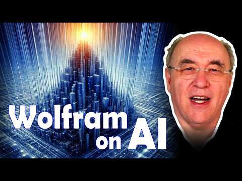Stephen Wolfram on AI, human-like minds & formal knowledge