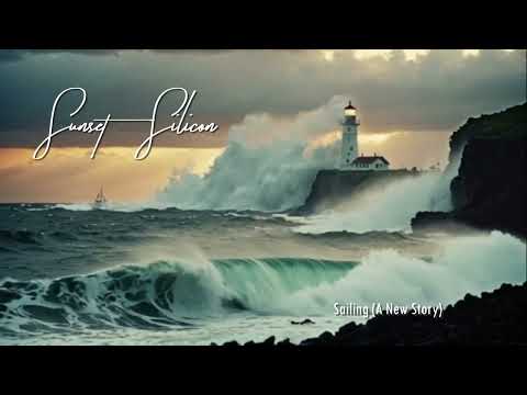 Sailing (A New Rod Stewart Sailing Story) | Sunset & Silicon