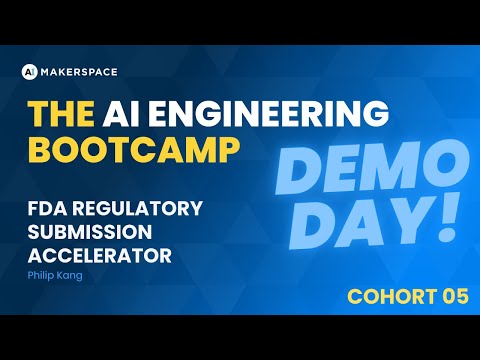 FDA Regulatory Submission Accelerator - The AI Engineering Bootcamp Cohort 5 Demo Day #demoday