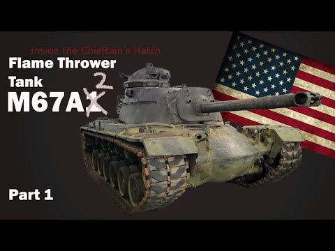 Inside the Chieftain's Hatch: M67A2, Pt 1