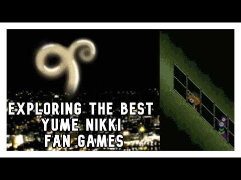 Exploring the BEST Yume Nikki fan games.