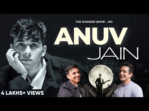 Anuv Jain On TRS - Shaadi, Songs Aur Struggle Ki Kahani | TRS