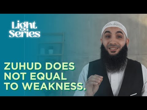 Have ZUHUD and Allah will Love you | LIGHT SERIES with Ustadh Najib Ayoubi