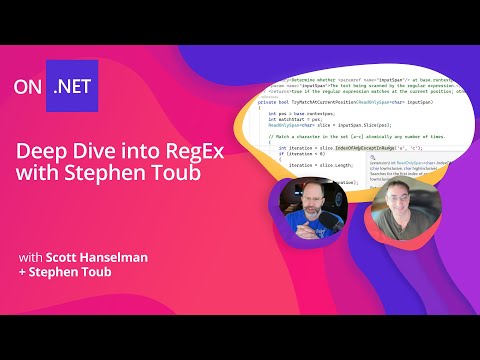 Deep .NET: Deep Dive into RegEx with Stephen Toub and Scott Hanselman