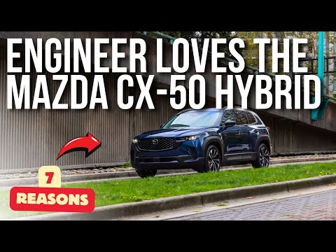 7 REASONS WHY ENGINEER LOVES MAZDA CX-50 HYBRID // FULL REVIEW
