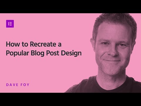 How to Design a WordPress Blog Using Elementor